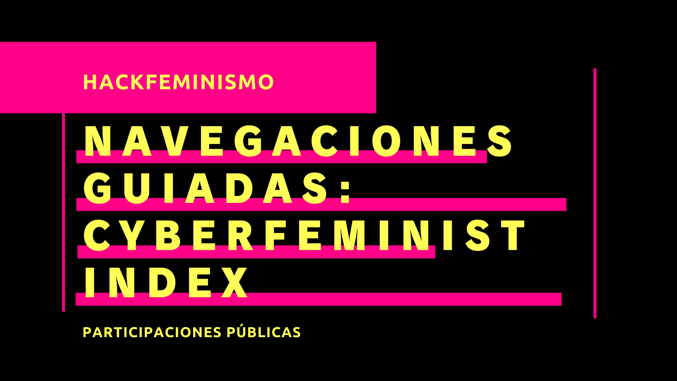 Navegaciones Guiadas: Cyberfeminist Index